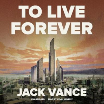 To Live Forever 1504630041 Book Cover