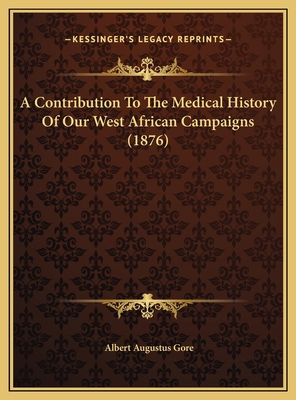 A Contribution To The Medical History Of Our We... 1169741428 Book Cover