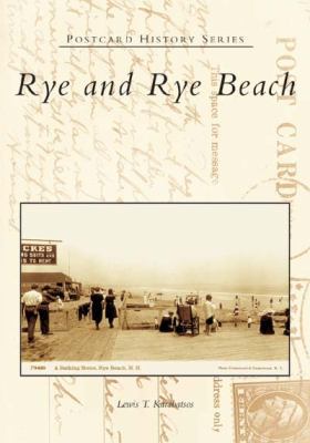 Rye and Rye Beach 0738536229 Book Cover