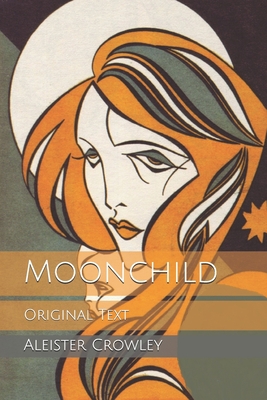 Moonchild: Original Text B0858TW6F1 Book Cover