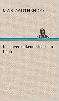 Insichversunkene Lieder Im Laub [German] 3847246186 Book Cover