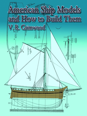 American Ship Models and How to Build Them 0486426122 Book Cover