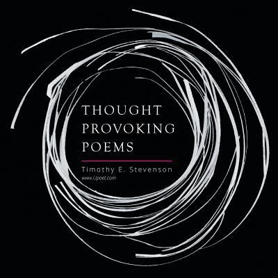 Thought Provoking Poems 1503590747 Book Cover