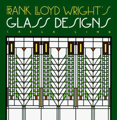 Frank Lloyd Wright's Glass Designs 0876544685 Book Cover