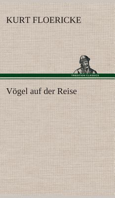 Vögel auf der Reise [German] 3849534081 Book Cover