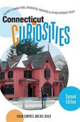 Connecticut Curiosities 0762741031 Book Cover