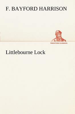 Littlebourne Lock 3849186687 Book Cover