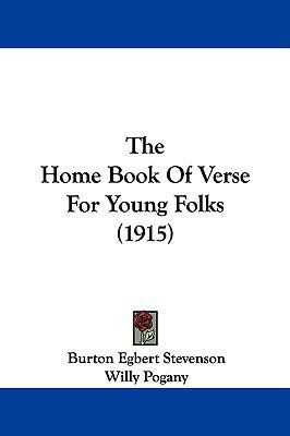 The Home Book Of Verse For Young Folks (1915) 1104310708 Book Cover