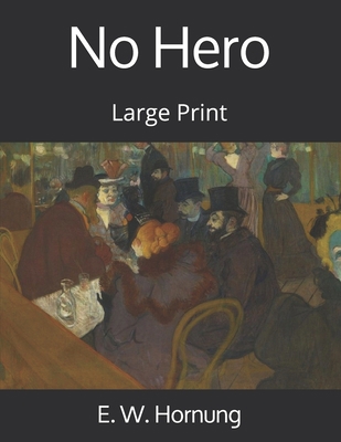 No Hero: Large Print 1697201466 Book Cover