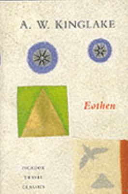 Eothen (Picador Travel Classics) 0330337769 Book Cover