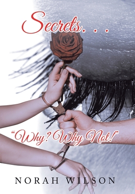 Secrets. . . "Why? Why Not!" 1664157514 Book Cover