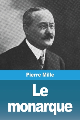 Le monarque [French] 3988812684 Book Cover