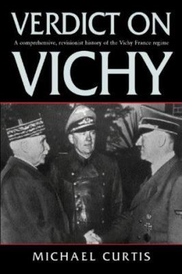 Verdict on Vichy : Power and Prejudice in the V... 0297842242 Book Cover