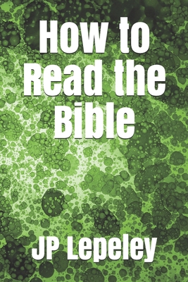 How to Read the Bible B088Y55GDS Book Cover