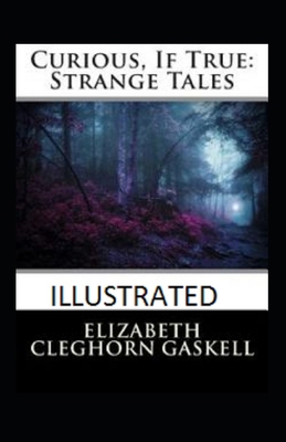 Curious, If True: Strange Tales Annotated B096LTTYN1 Book Cover