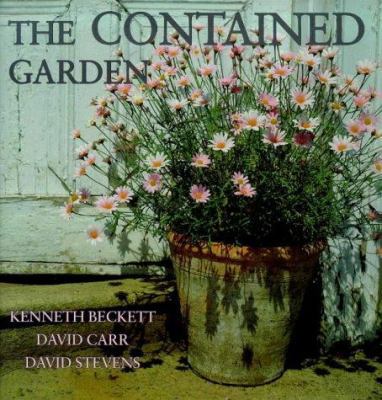 The Contained Garden: The Complete Guide to Gro... 0711207429 Book Cover