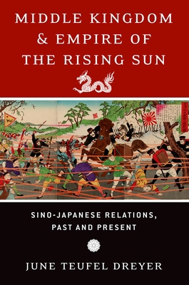 Middle Kingdom & Empire of the Rising Sun: Sino... 0190692200 Book Cover