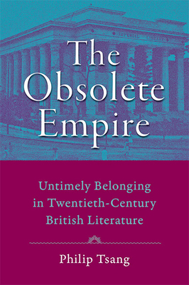 The Obsolete Empire: Untimely Belonging in Twen... 1421441357 Book Cover