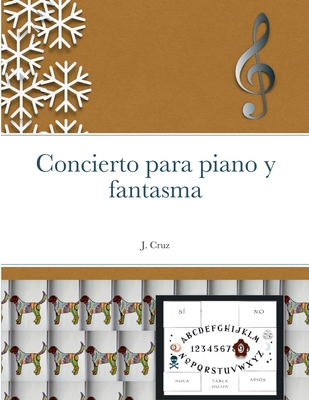 Concierto para piano y fantasma [Spanish] 1387851578 Book Cover