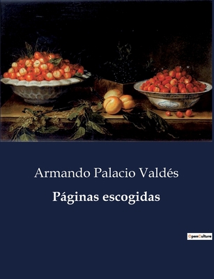Páginas escogidas: Selección de obras poéticas ... [Spanish] B0C8F9LB1R Book Cover