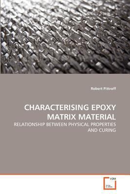 Characterising Epoxy Matrix Material 363935687X Book Cover