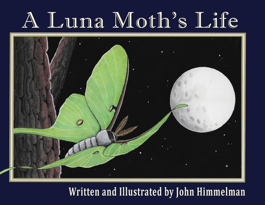 A Luna Moth's Life [Large Print] 195638118X Book Cover