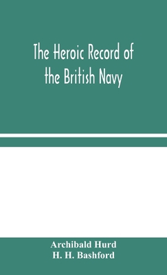 The Heroic Record of the British Navy: A Short ... 9354045502 Book Cover