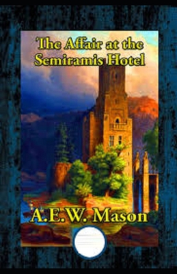 Paperback The Affair at the Semiramis Hotel Illustrated Book
