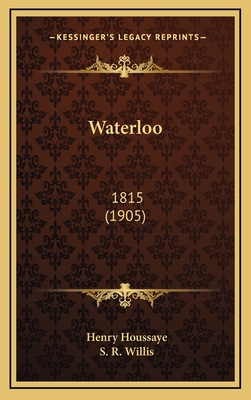 Waterloo: 1815 (1905) 1164746006 Book Cover
