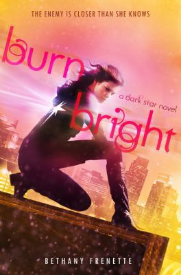 Burn Bright: A Dark Star Novel 1423146662 Book Cover