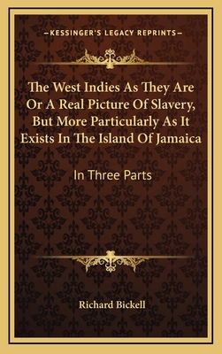 The West Indies As They Are Or A Real Picture O... 1163476064 Book Cover