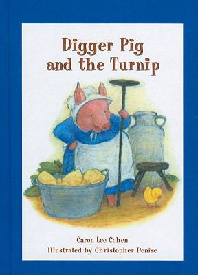 Digger Pig and the Turnip 0780799224 Book Cover