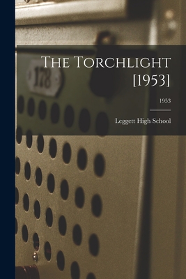The Torchlight [1953]; 1953 1014704618 Book Cover