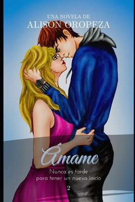 Ámame [Spanish] 1979068720 Book Cover