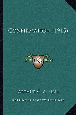 Confirmation (1915) 1163898090 Book Cover