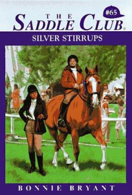 SILVER STIRRUPS (THE SADDLE CLUB #65) 0553484206 Book Cover