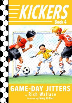 Kickers #4: Game-Day Jitters 0375857575 Book Cover