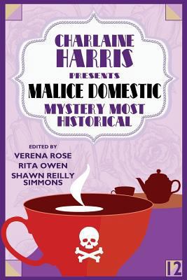 Charlaine Harris Presents Malice Domestic 12: M... 1479426032 Book Cover