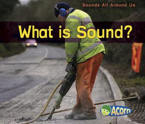 What Is Sound? 1432932055 Book Cover