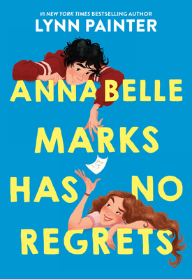 Annabelle Marks Has No Regrets 0316600741 Book Cover