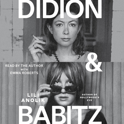 Didion and Babitz 1668112485 Book Cover