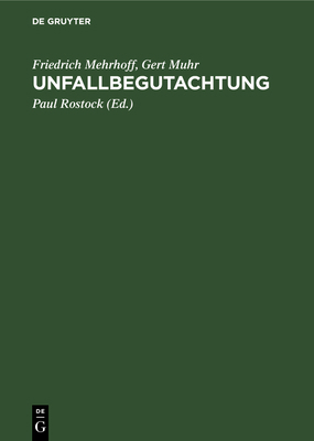 Unfallbegutachtung: Unter Besonderer Berücksich... [German] 3110148048 Book Cover