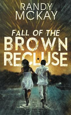 Fall of the Brown Recluse 1948543745 Book Cover