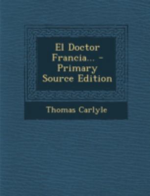 El Doctor Francia... [Spanish] 1294727265 Book Cover