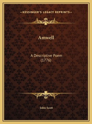 Amwell: A Descriptive Poem (1776) 1169489761 Book Cover