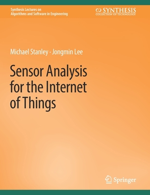 Sensor Analysis for the Internet of Things 3031000145 Book Cover