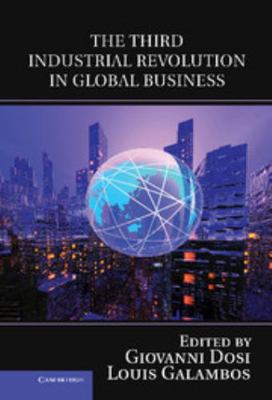 The Third Industrial Revolution in Global Business 1107028612 Book Cover