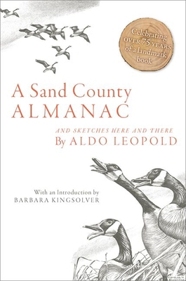 A Sand County Almanac: And Sketches Here and There 0197500269 Book Cover