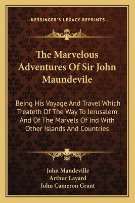 The Marvelous Adventures Of Sir John Maundevile... 1163118087 Book Cover