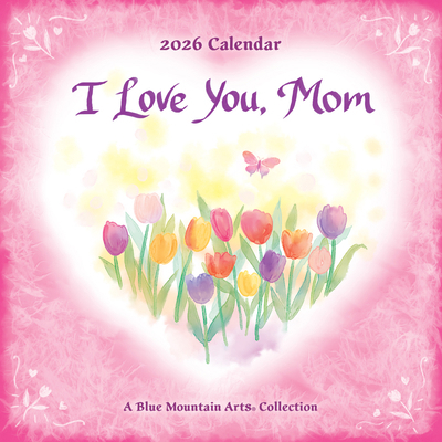 2026 I Love You, Mom B0DJRVT22T Book Cover
